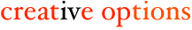creative options
