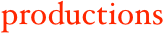 productions
